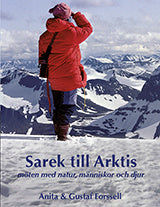 Sarek till Arktis - möten med natur, människor och djur Discount