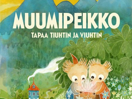 Muumipeikko tapaa Tiuhtin ja Viuhtin Sale