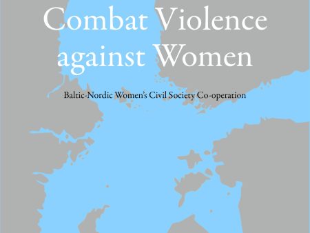 Combat Violence against women : Baltic-Nordic women´s civil society co-operation For Sale