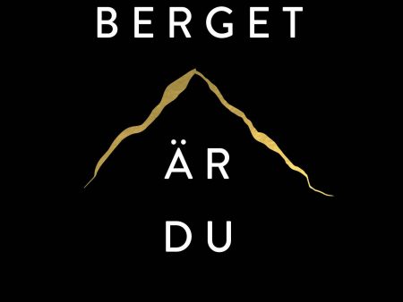 Berget är du : från självsabotage till självkontroll Discount