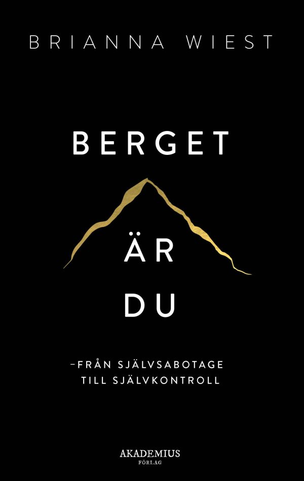 Berget är du : från självsabotage till självkontroll Discount