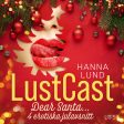 LustCast: Dear Santa... - 4 erotiska julavsnitt on Sale