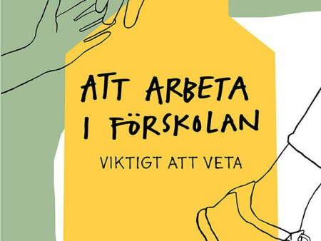 Att arbeta i förskolan : viktigt att veta Fashion