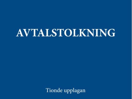 Avtalstolkning : tolkning av avtal och andra rättshandlingar på förmögenhetsrättens område Fashion