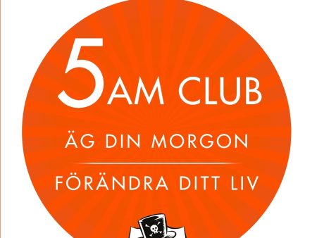 5 am club : äg din morgon och förändra ditt liv For Cheap