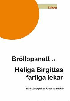 Bröllopsnatt och Heliga Birgittas farliga lekar Hot on Sale