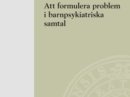 Att formulera problem i barnpsykiatriska samtal Online now