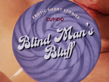 Blind Man’s Bluff – And Other Erotic Short Stories from Cupido Discount