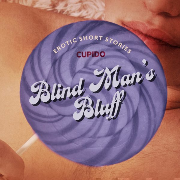 Blind Man’s Bluff – And Other Erotic Short Stories from Cupido Discount