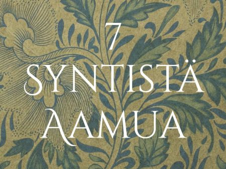 7 Syntistä Aamua Online