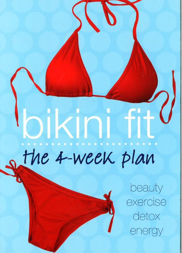 Bikini Fit: The 4-Week Plan Online now