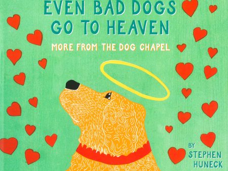 Even Bad Dogs Go To Heaven Online now