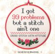 I Got 99 Problems But A Stitch Ain t One Sale